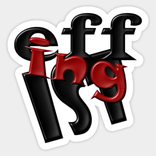 Effingist A Sticker